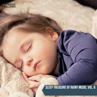 Sleep Treasure of Rainy Music, Vol. 6