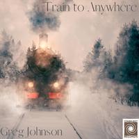 Train To Anywhere