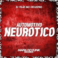 Automotivo Neurotico