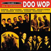 Old School Doo Wop, Vol. 2