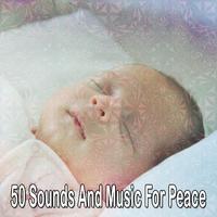 50 Sounds And Music For Peace