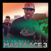 Grind Mode Cypher Masta Ace 3