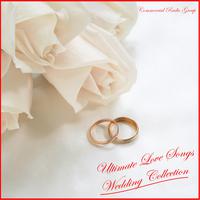 Ultimate Love Songs: Wedding Collection