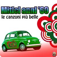 Mitici anni 60 (Le canzoni più belle)