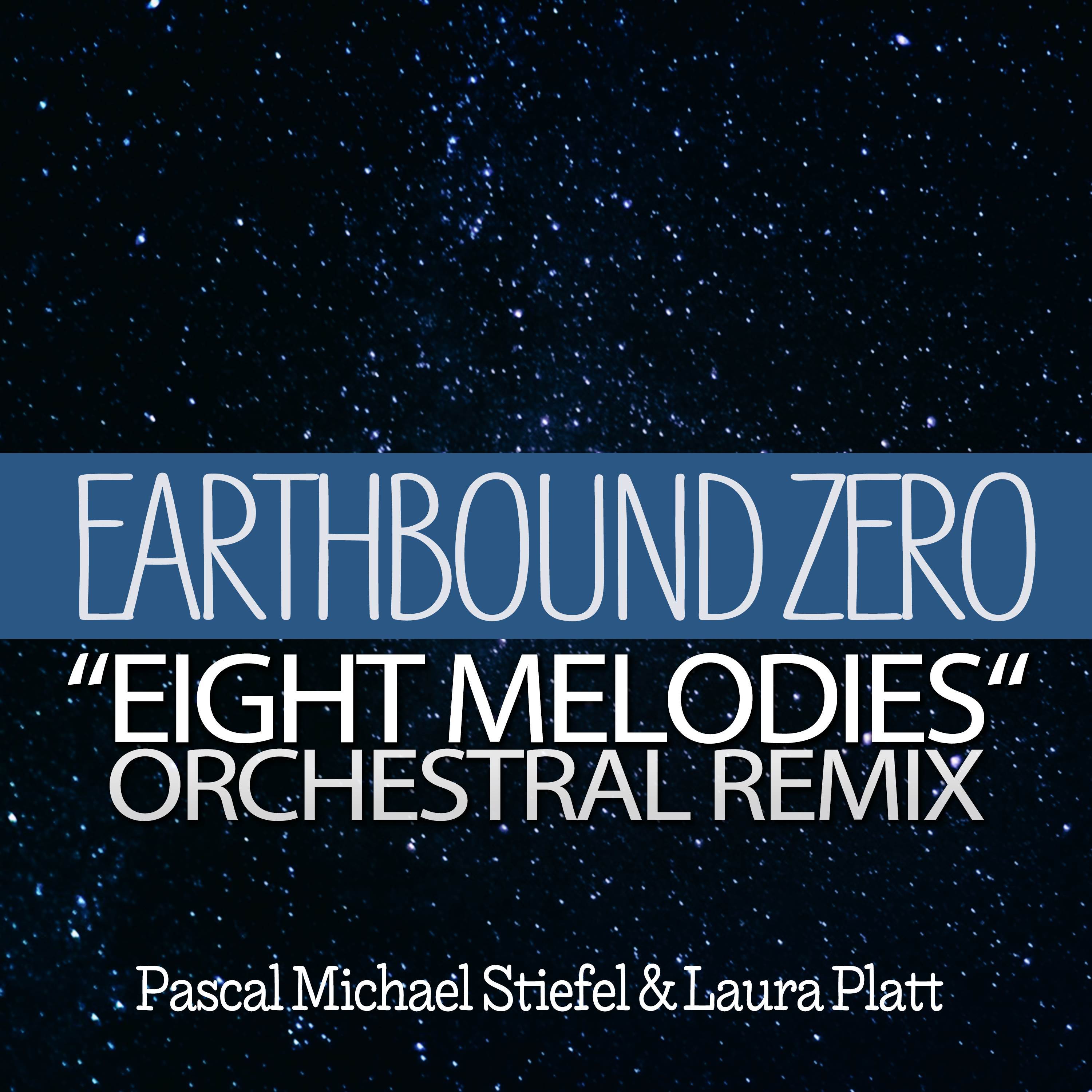 Eight Melodies (From "Earthbound Zero") [Orchestral Remix]