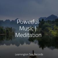 Powerful Music | Meditation