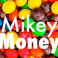 Mikey Money资料,Mikey Money最新歌曲,Mikey MoneyMV视频,Mikey Money音乐专辑,Mikey Money好听的歌