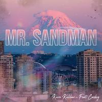 Mr. Sandman (feat. Caskey)