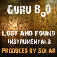 Guru 8.0 Lost and Found Instrumentals