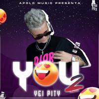 You 2 (feat. Yei Pity)