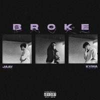 BROKE (feat. Kyma)