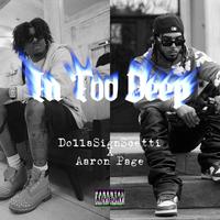 In Too Deep (feat. Aaron page)