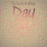 Respectable Day