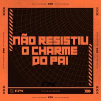 Não Resistiu o Charme do Pai