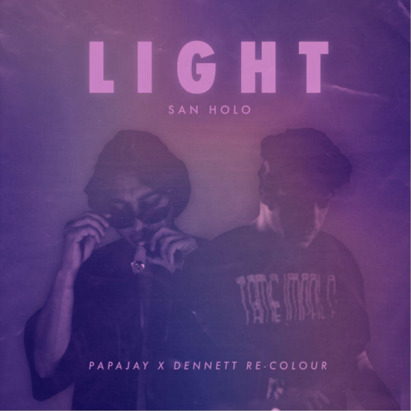 Light (DENNETT X PAPAJAY Re - Colour)
