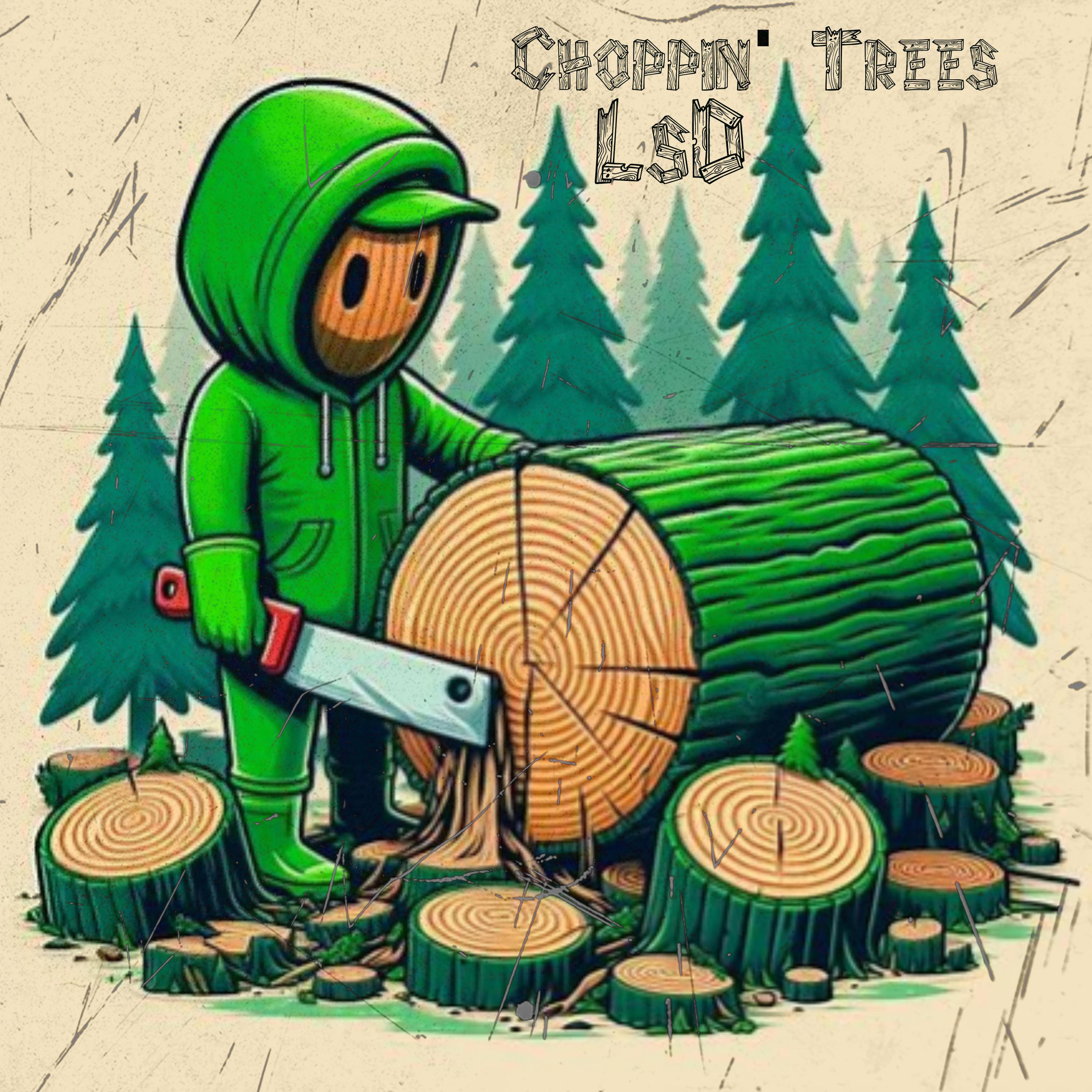 Choppin' Trees (feat. HLT & Xrader)