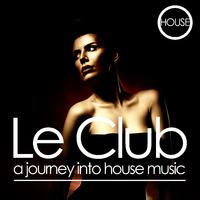 Le Club: A Journey into House Music