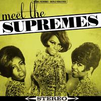 Meet the Supremes [Original 1962 Album - Digitally Remastered]