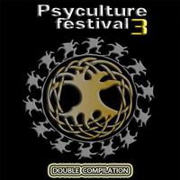 Psyculture Festival 3 - Double Compilation