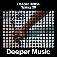 Deeper House (Spring '20)