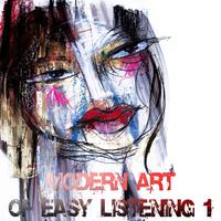 Moder Art Of Easy Listening Vol.1