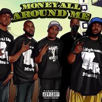 Money All Around Me