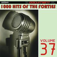 1000 Hits of the Forties, Vol. 37