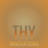 Thy Innovations