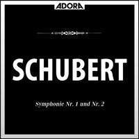 Schubert: Symphonie No. 1, D. 82 - Symphonie No. 2, D. 125