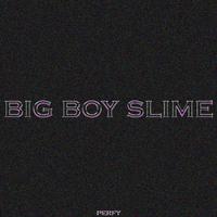 Big Boy Slime