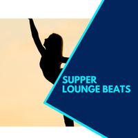 Supper Lounge Beats