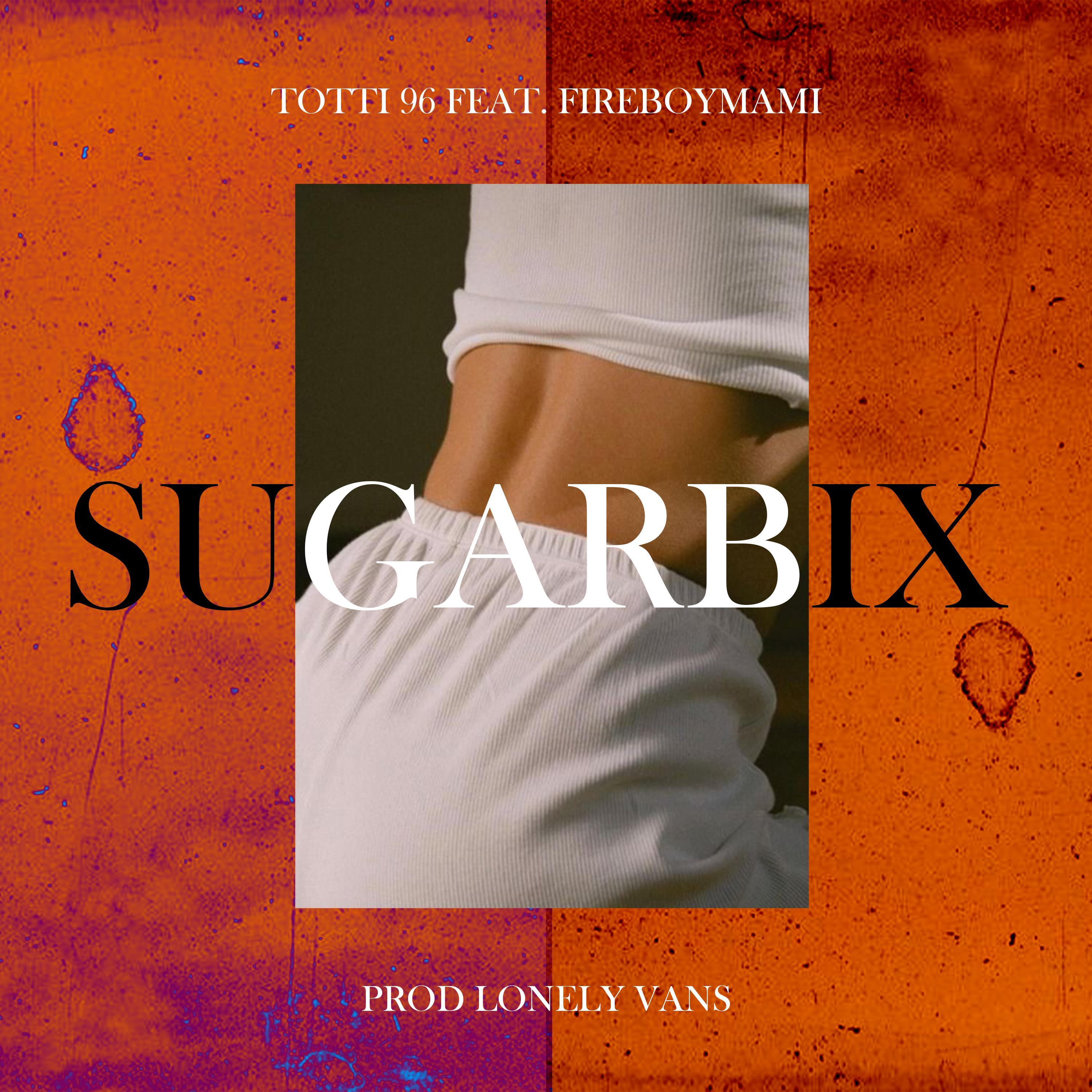 Sugarbix (feat. Fireboymami & Lonely Vans)