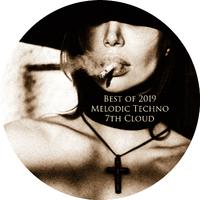 Best of Melodic Techno 2019 = 7th Cloud