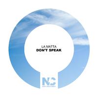 Don't Speak (Nu Ground Foundation Soul Mix)