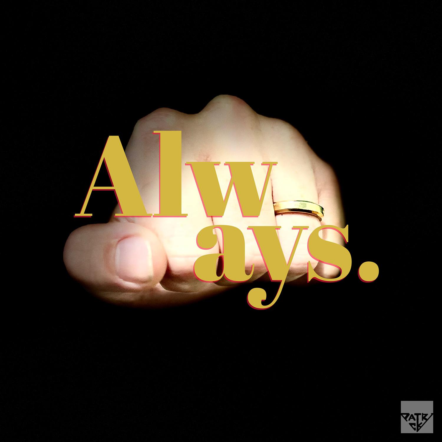 always