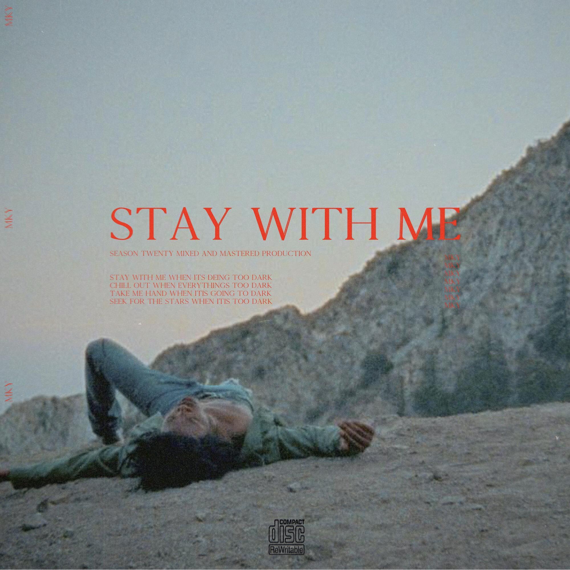 留下来陪我 Stay with me_MKY_留下来陪我 Stay with me | 在线播放_留下来陪我 Stay with me歌词_留下来陪我 Stay with me下载 | 网易云音乐