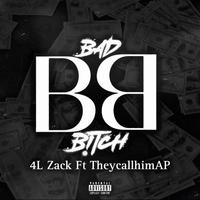 Bad B!tch (feat. TheycallhimAP)