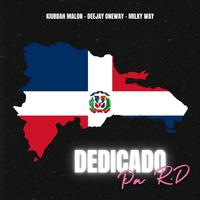 Dedicado Pa RD (feat. Deejay Oneway & Milky Way)