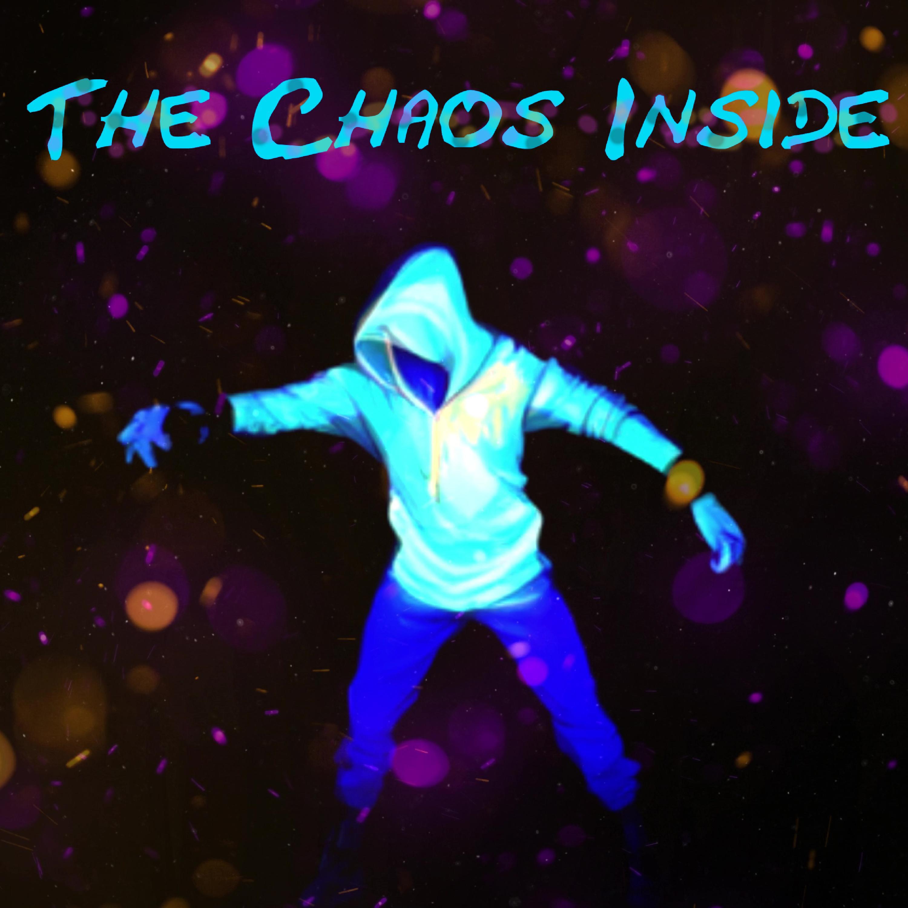 The Chaos Inside