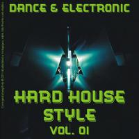 Dance & Electronic - Hard House Style Vol. 01