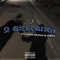 2Estranei (feat. Ansya & Laura brandi)