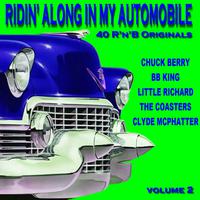 Ridin Along in My Automobile (40 R'n'B Originals), Vol. 2