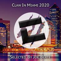 Claw in Miami 2020 Compilation (Selected by Joe Bertè)