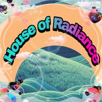 House of radiance