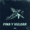 Zeuss 是 - Fina y Vulgar