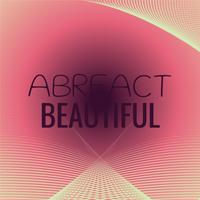 Abreact Beautiful