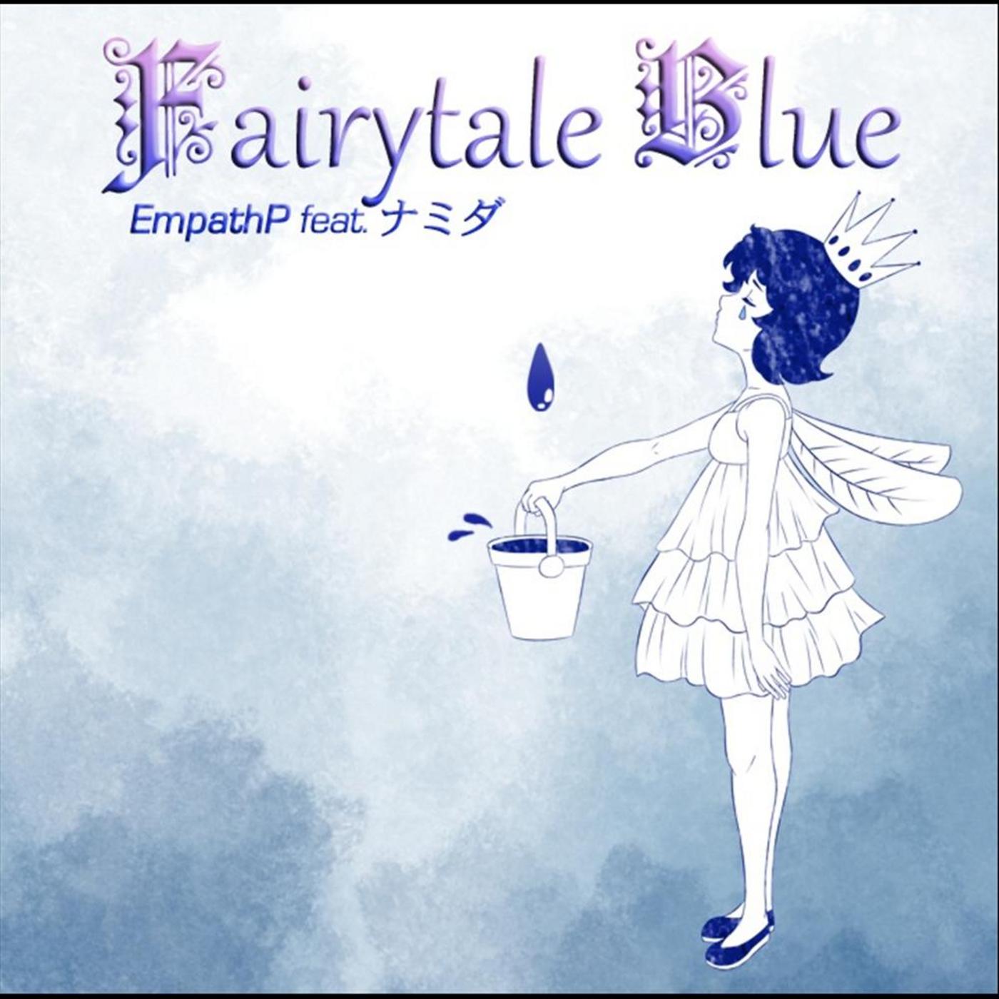 Fairytale Blue (Feat. ナミダ)
