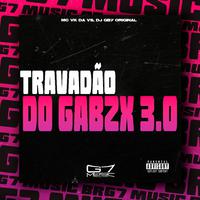 Travadão do Gabzx 3.0