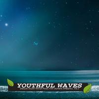 Youthful Waves - Endless Ocean Water Music for Calming Ambience, Vol.3