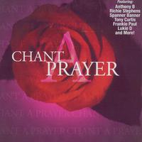 Chant A Prayer